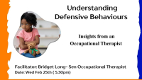 Understanding Defensive Behaviours – Insights from an Occupational Therapist                                                                                      