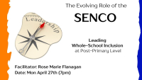 The Evolving Role of the SENCO-Leading Whole-School Inclusion at Post-Primary Level